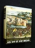 Histoire générale des civilisations. tome 4 : les 16e et 17e siècles, la grande mutation intellec by 