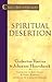 Spiritual Desertion (Classics of Reformed Spirituality) by 