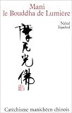 Mani le Bouddha de Lumiere by 