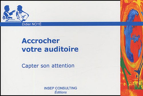 Accrocher votre auditoire
