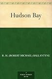 Hudson Bay by 