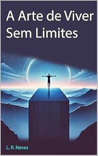 Livro A Arte de Viver Sem Limites