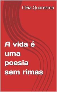 Livro A vida é uma poesia sem rimas