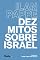 Livro Dez mitos sobre Israel