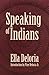 Speaking of Indians