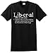 Political Gift Pro Republican Liberal Definition T-Shirt