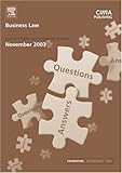 Business Law November 2003 Exam Questions and Answers, CIMA Publishing Staff, 0750662301