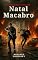Livro Natal Macabro: Montanha Ardente (o apocalipse já começou (as 7 trombetas) Livro 2)