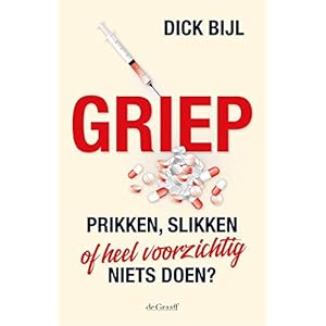Griep: prikken, slikken of heel voorzichtig niets doen?
