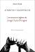 Literatos y excentricos / Literary and Eccentrics: Los Ancestros Ingleses De Jorge Luis Borges / The by