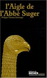 L' aigle de l'abbé Suger
