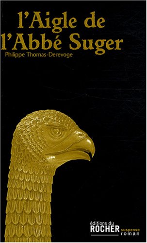 L' aigle de l'abbé Suger