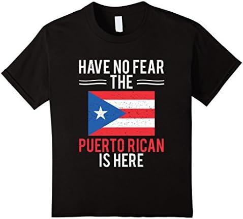 Kids Have No Fear The Puerto Rican Is Here Rico Pride T-Shirt 12 Black