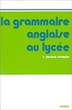 Image de La grammaire anglaise au lycée