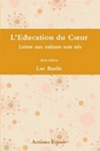 L' éducation du coeur