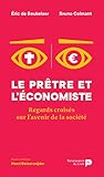 Le prêtre et l'économiste (French Edition) by