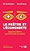 Le prêtre et l'économiste (French Edition) by