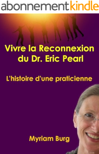 Download Vivre la reconnexion du Dr. Eric Pearl PDF