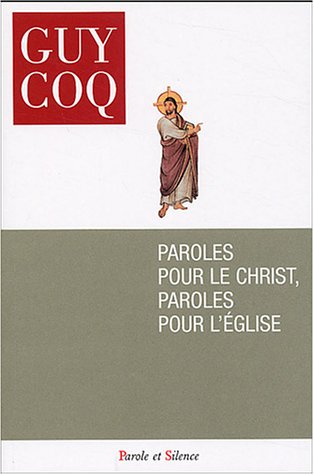 Paroles pour le Christ, paroles pour l'Église