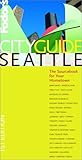 Front cover for the book Seattle (City Guide) by Fodor's