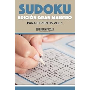 Sudoku Edición Gran Maestro para Expertos Vol 1 (Spanish Edition)