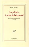 La Photo, inéluctablement by 