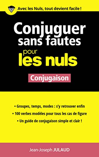Conjuguer sans fautes pour les Nuls (French Edition) by Jean-Joseph JULAUD