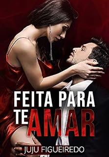 Livro Feita Para te Amar: livro único