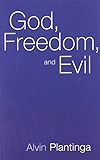 God, Freedom, and Evil