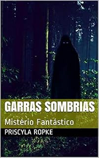 Livro Garras Sombrias: Mistério Fantástico (Feax Livro 1)