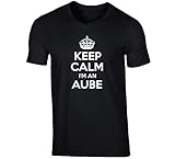 Keep Calm Im an Aube Last Name T Shirt M Black