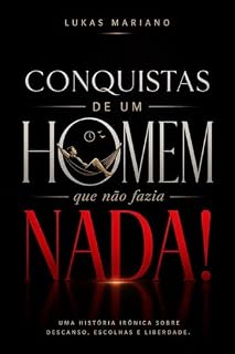 Livro Conquistas de um Homem que não Fazia Nada