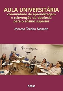 Livro Aula universitária: comunidade de aprendizagem e reinvenção da docência para o ensino superior
