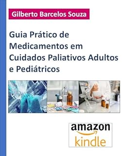 Livro Guia prático de medicamentos em cuidados paliativos adultos e pediátricos