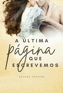 Livro A Última Página Que Escrevemos