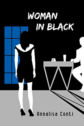 Woman In Black (Superhero Stories: The W Series Book 2) by Annalisa Conti
