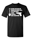 Before You Date My Daughter Gun Shovel Backyard Dad T-Shirt Tee