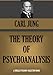 THE THEORY OF PSYCHOANALYSIS (Timeless Wisdom Collection Book 615)