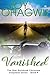 Vanished - A Christian Suspense (The New Rulebook & Pete Zendel 4) by Joy Ohagwu