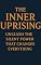 Livro The Inner Uprising: Unleash the Silent Power That Changes Everything