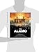 The Alamo: The Illustrated Story of the Epic Film (Shooting Script)