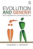 Evolution and Gender: Why It Matters for Contemporary Life