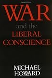 Book cover for War and the Liberal Conscience