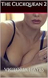 The Cuckquean 2: A Female Cuckold's Humiliation and Submission To Her Husband's Lover