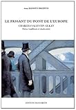 Le passant du pont de l'Europe - Charles Valentin Alkan, entre tradition et modernité by 