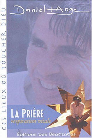 La  prière, respiration vitale