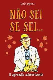 Livro NÃO SEI SE SEI: Aprendiz sobrevivente