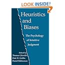 Heuristics and Biases: The Psychology of Intuitive Judgment