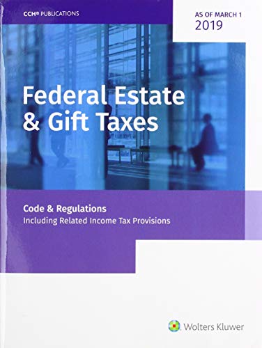 EBOOK Federal Estate & Gift Taxes: Code & Regulations (Including Related Income Tax Provisions), As of Mar [P.D.F]
