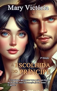 Livro A ESCOLHIDA DO PRÍNCIPE : 2ª EDIÇÃO